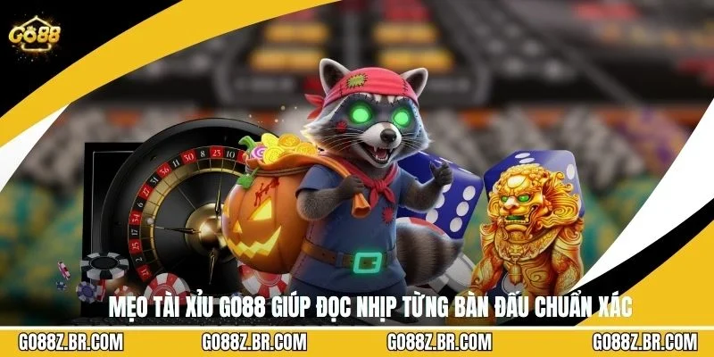 Mẹo Tài Xỉu GO88 Giúp Đọc Nhịp Từng Bàn Đấu Chuẩn Xác