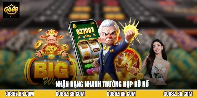 Nhận dạng nhanh trường hợp hũ nổ